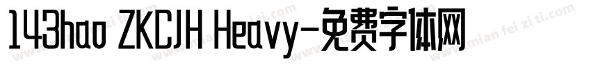 143hao ZKCJH Heavy字体转换